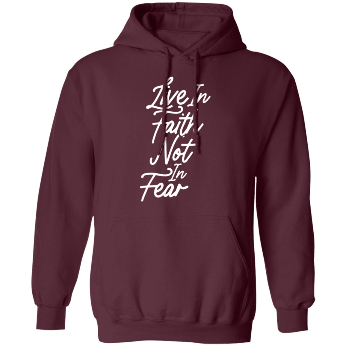 Live In Faith - Pullover Hoodie