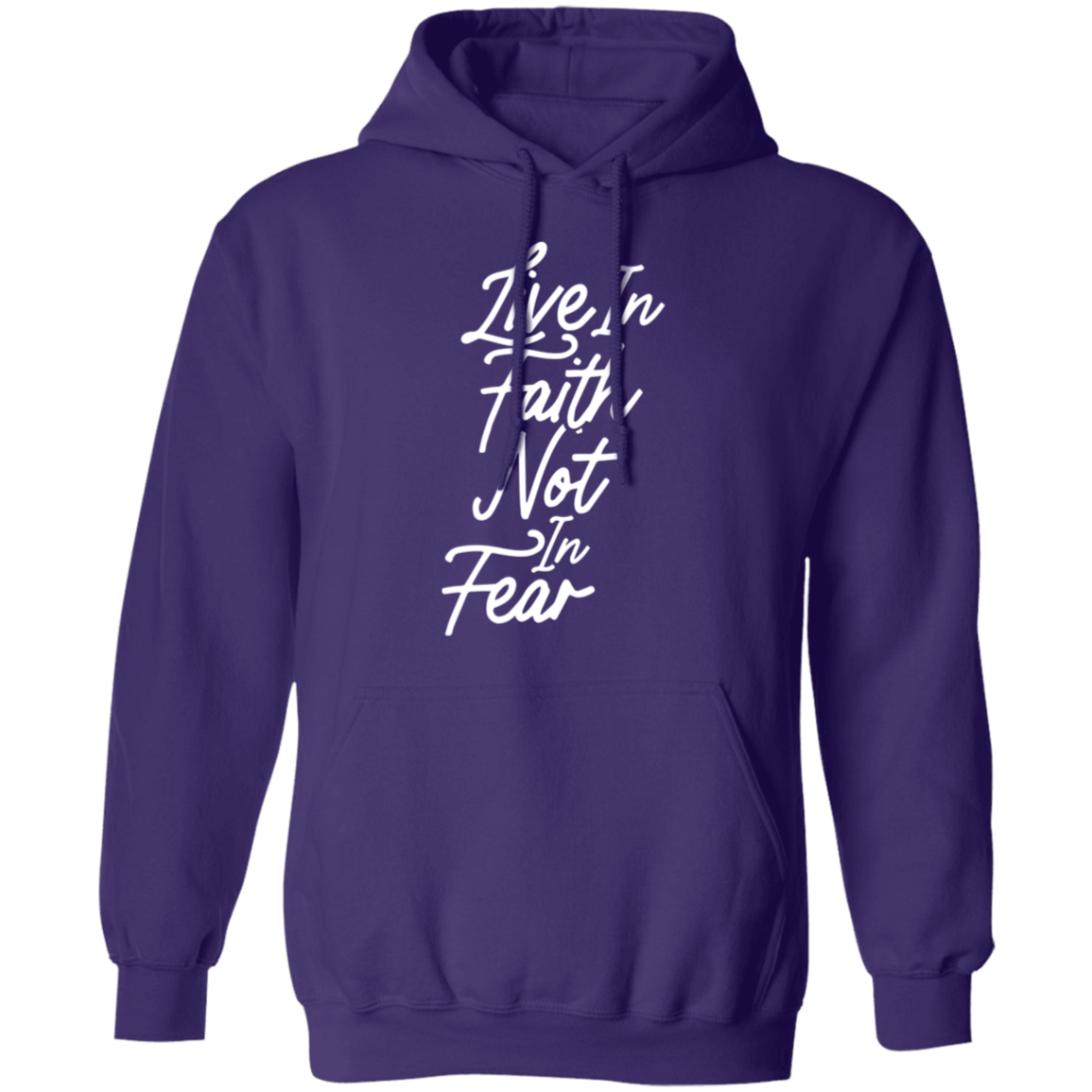 Live In Faith - Pullover Hoodie