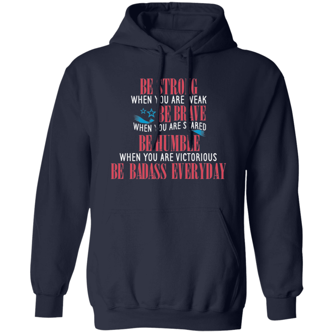 Be Strong, Be Brave - Pullover Hoodie