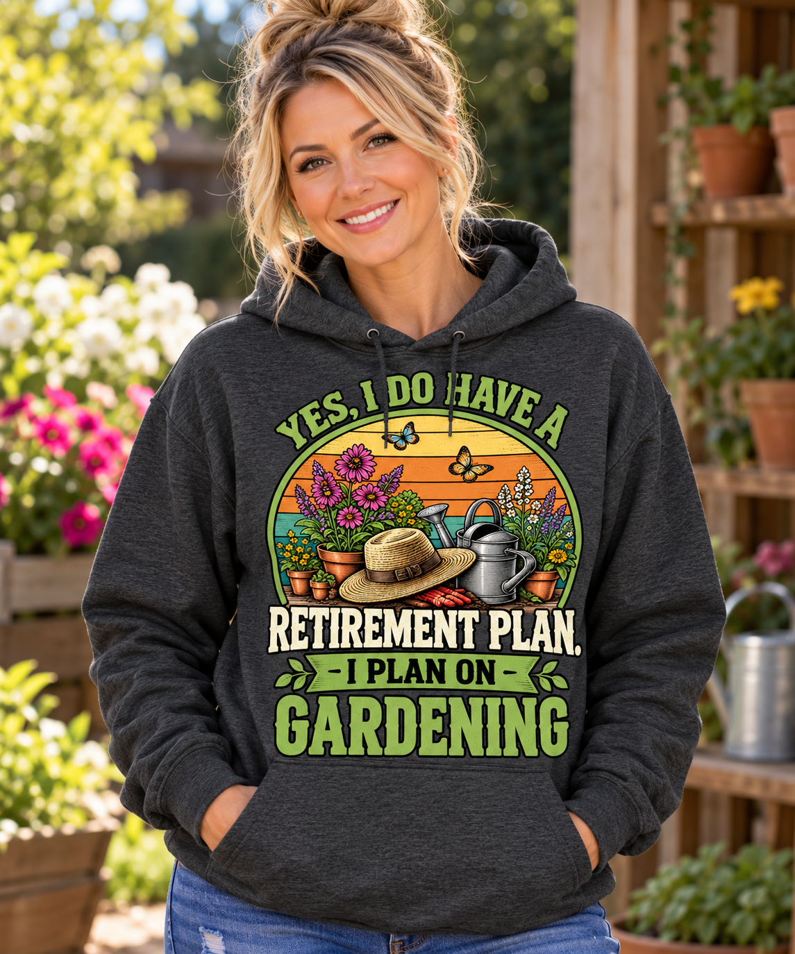 My Retirement Plan, I Plan On Gardening