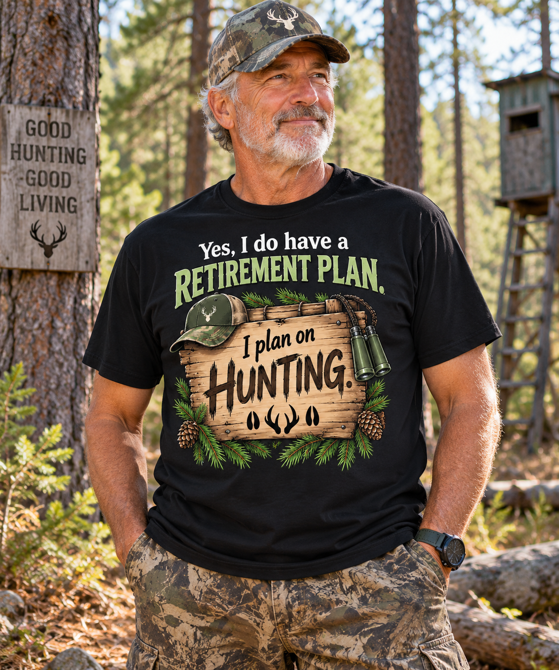 My Retirment Plan I Plan To Hunt