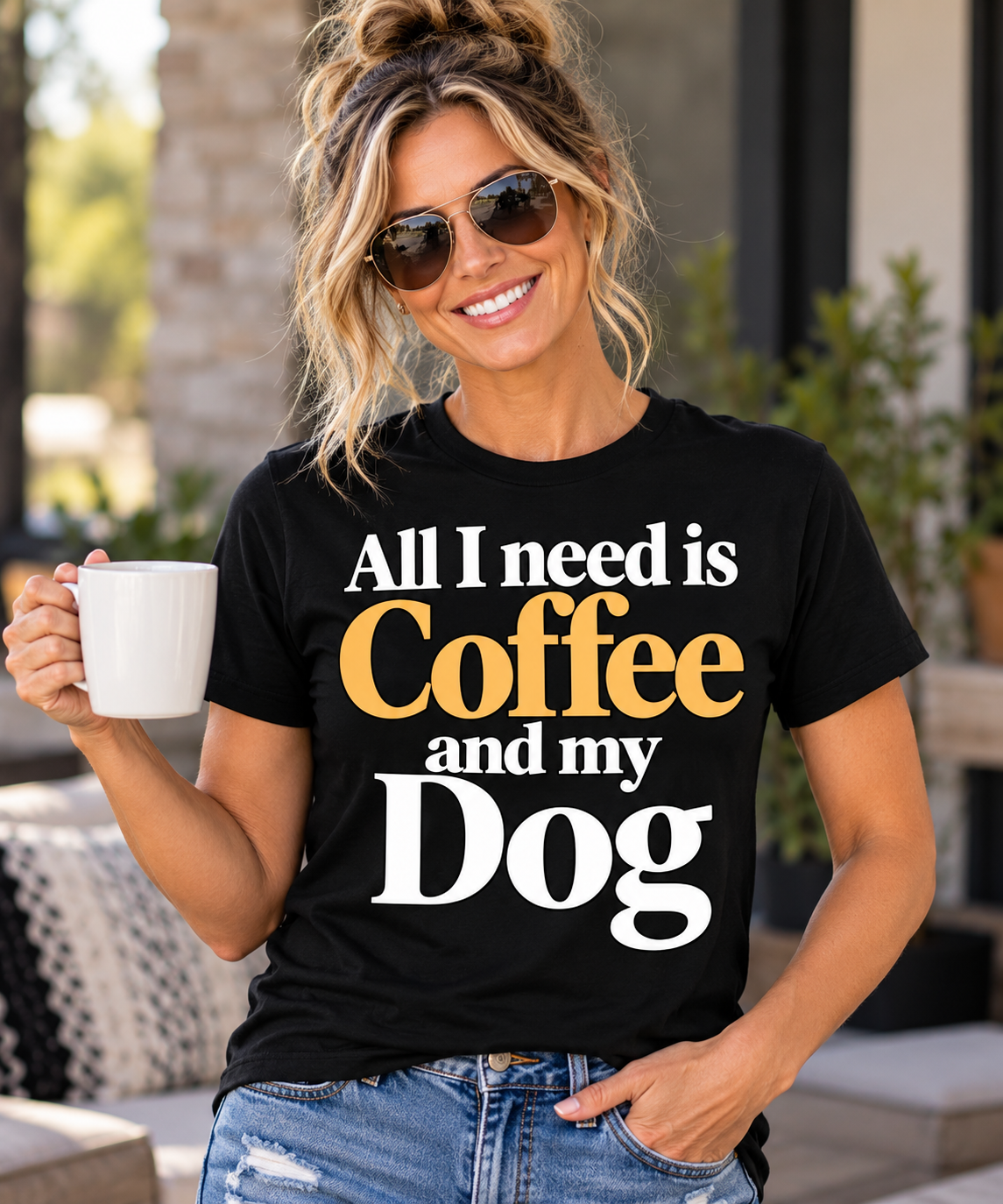 All I Need Is Coffee And My Dog