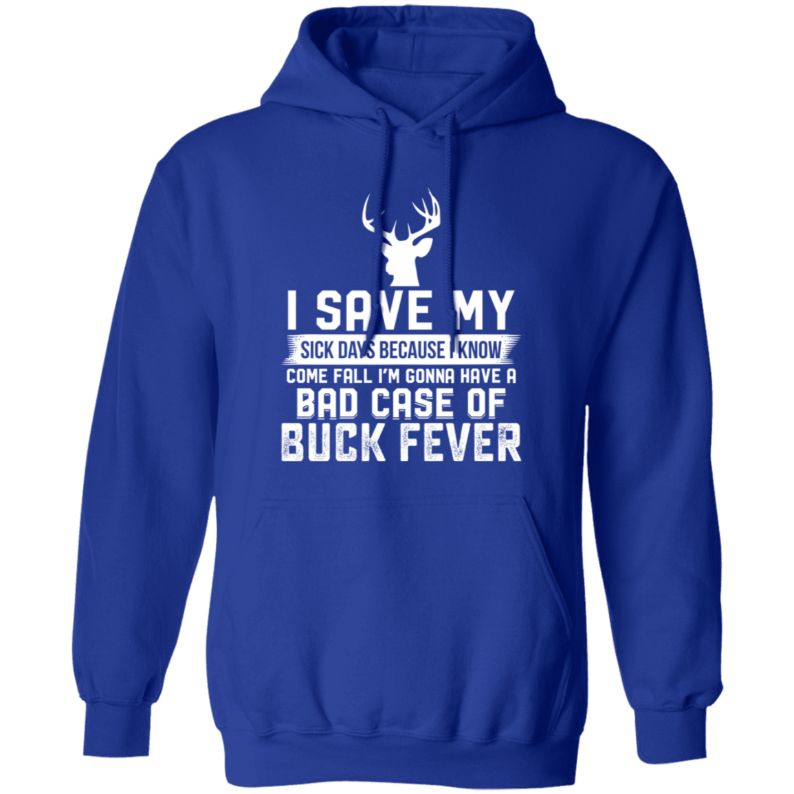Buck Fever - Hoodie