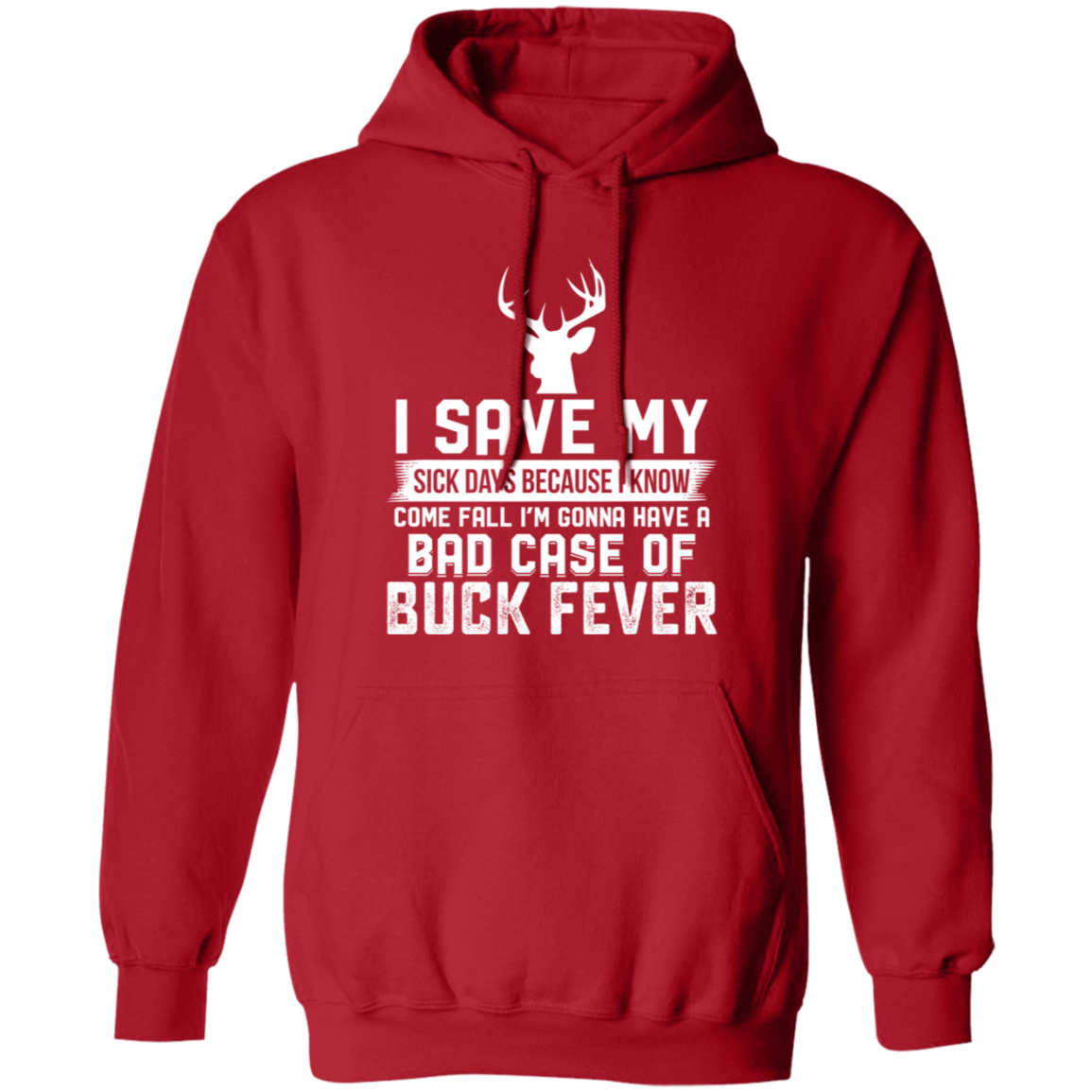 Buck Fever - Hoodie