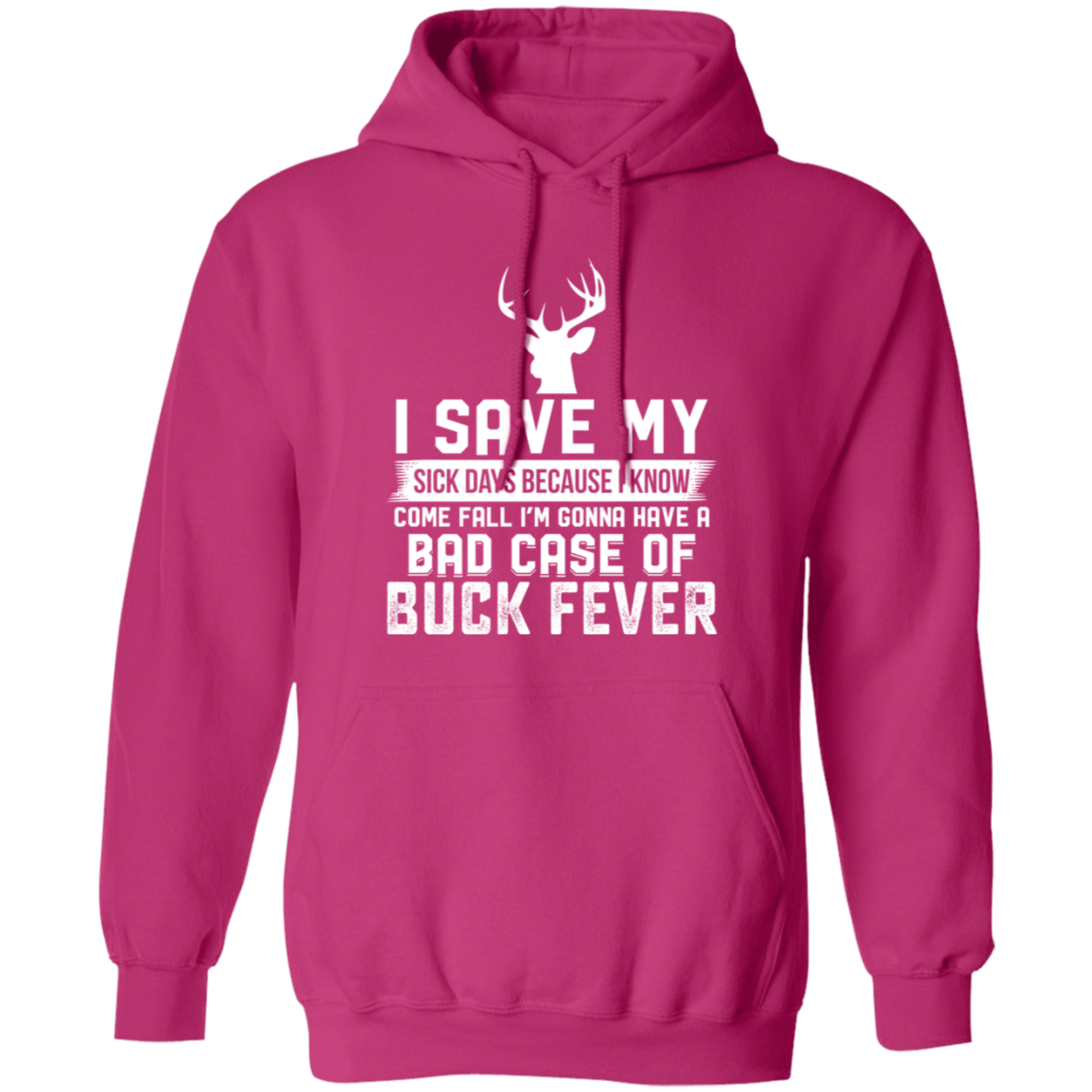 Buck Fever - Hoodie